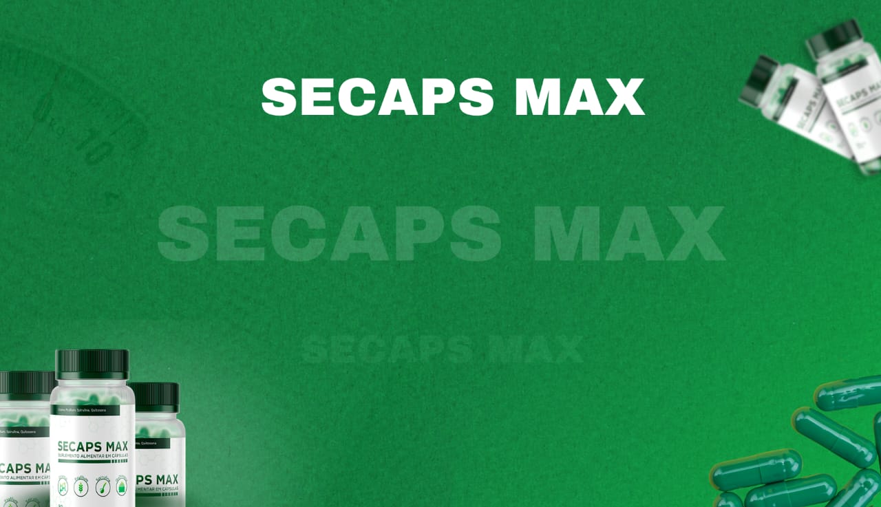 Secaps Max - 1 Mês - Saúde - Comercial Anis Digital